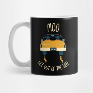 Funny Cow Pun Moo Get Out of the Way Mug